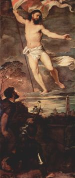 Tizian - Bilder Gemälde - Auferstehung Christi